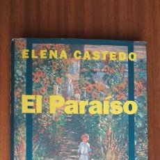 Libros de segunda mano: EL PARAÍSO --- ELENA CASTEDO