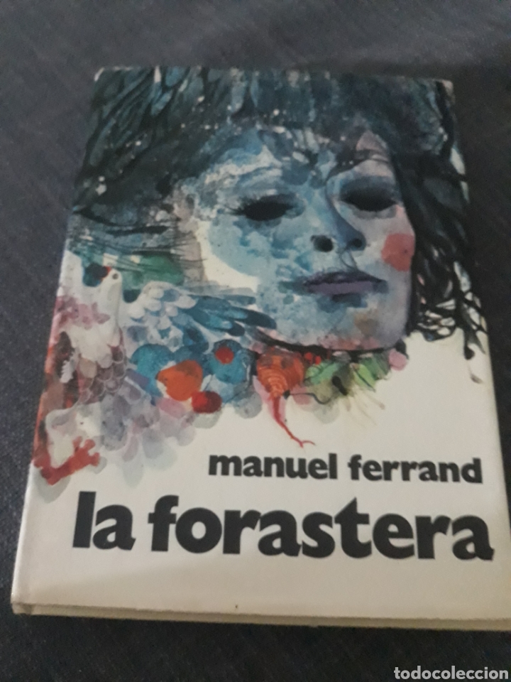 Libros de segunda mano: LA FORASTERA . MANUEL FERRAND . - Foto 1