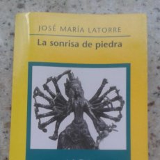 Libros de segunda mano: LA SONRISA DE PIEDRA. JOSE MARIA LATORRE. CON GUIA DE LECTURA. ALBA EDITORIAL, 1997. PRIMERA EDICION