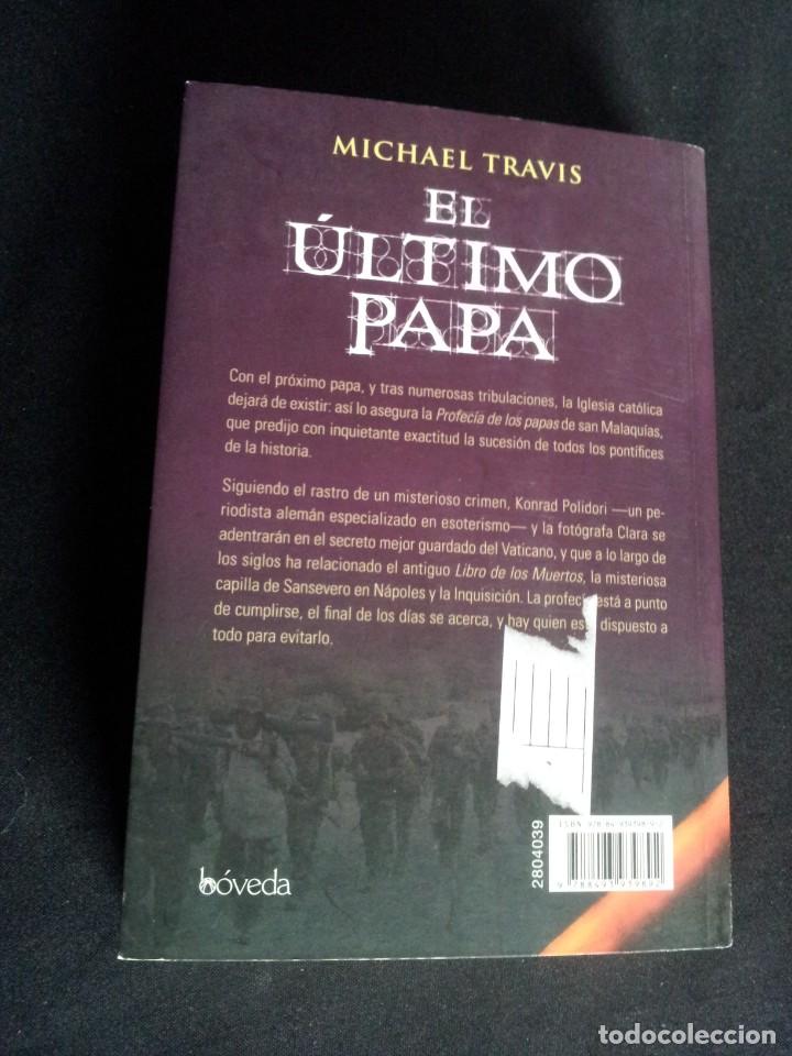 Libros de segunda mano: MICHAEL TRAVIS - EL ULTIMO PAPA - EDICIONES BOVEDA 2012 - Foto 2