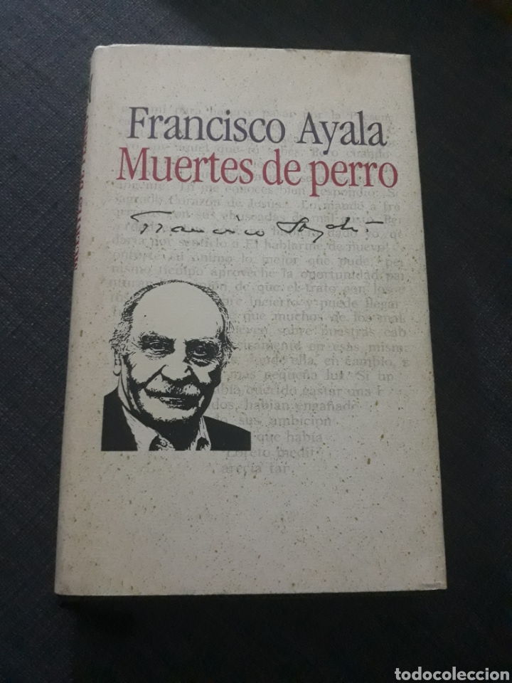 Libros de segunda mano: MUERTES DE PERRO . FRANCISCO AYALA. CIRCULO DE LECTORES - Foto 1