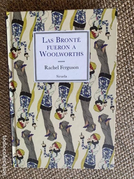 Libros de segunda mano: Las Bront&euml; fueron a Woolsworths / Rachel Ferguson