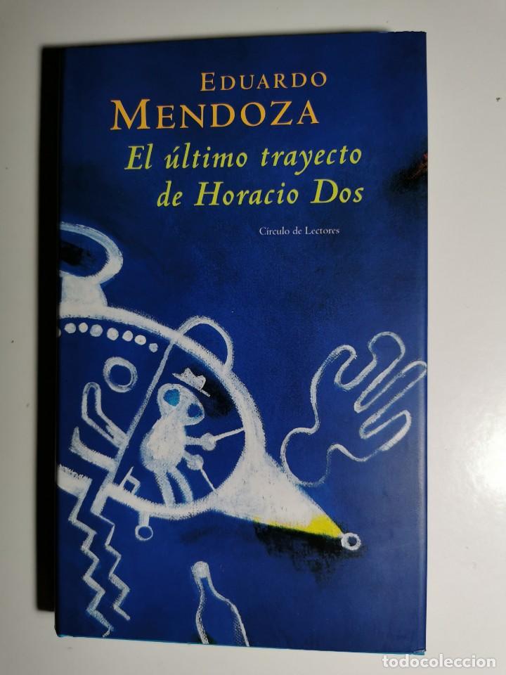 Libros de segunda mano: EL ULTIMO TRAYECTO DE HORACIO DOS. (EDUARDO MENDOZA) - Foto 1