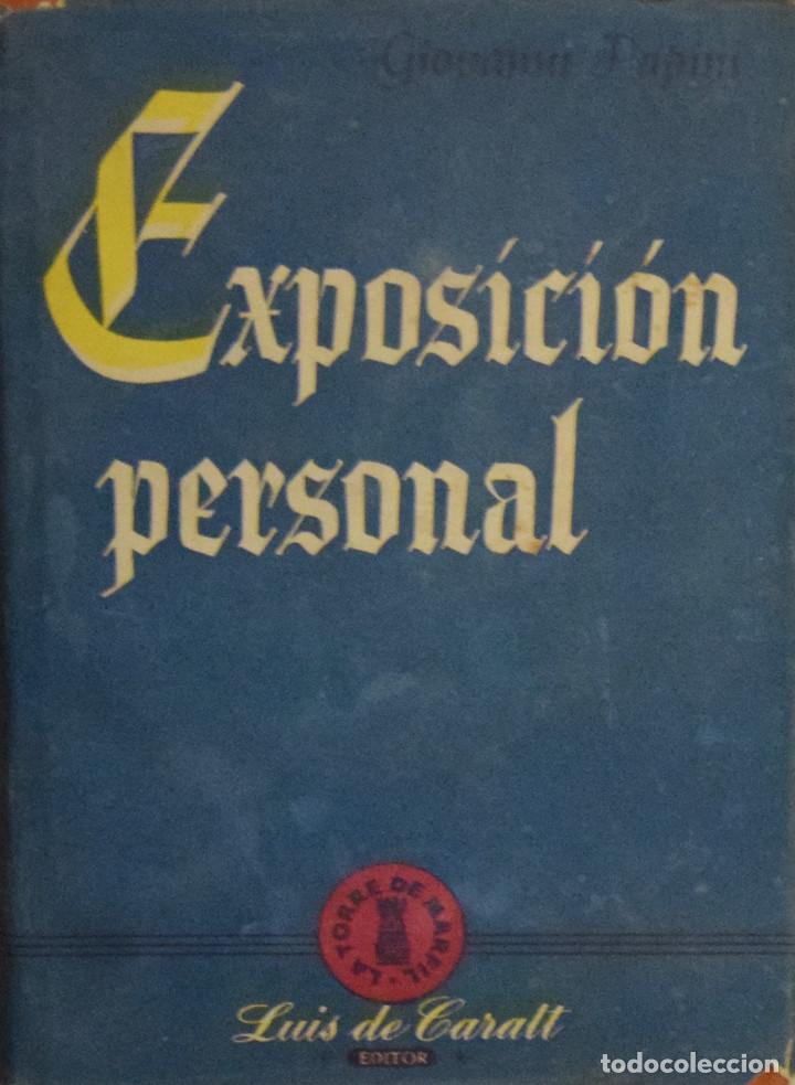Libros de segunda mano: EXPOSICI&Oacute;N PERSONAL - Giovanni PAPINI - Foto 1