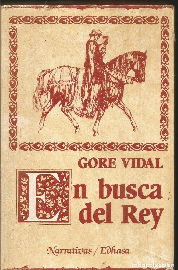 Libros de segunda mano: GORE VIDAL. EN BUSCA DEL REY. EDHASA - Foto 1
