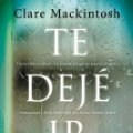 Lote 200194711: Te dejé ir Clare Mackintosh 