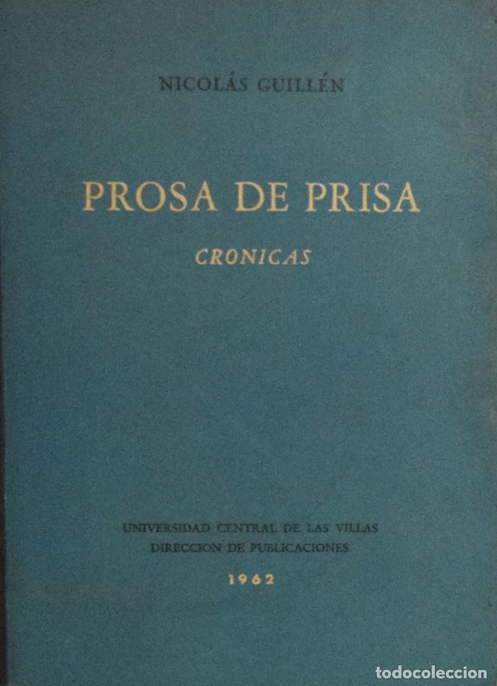 Libros de segunda mano: PROSA DE PRISA. CR&Oacute;NICAS - Nicol&aacute;s GUILLEM - Foto 1