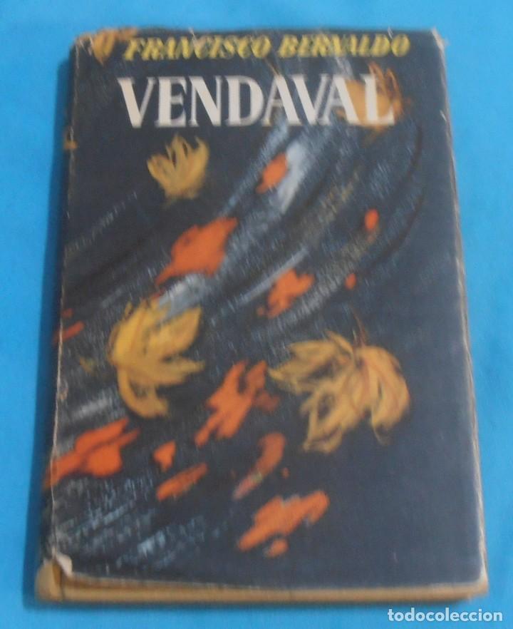 Libros de segunda mano: VENDAVAL FRANCISCO BERNALDO - Foto 1