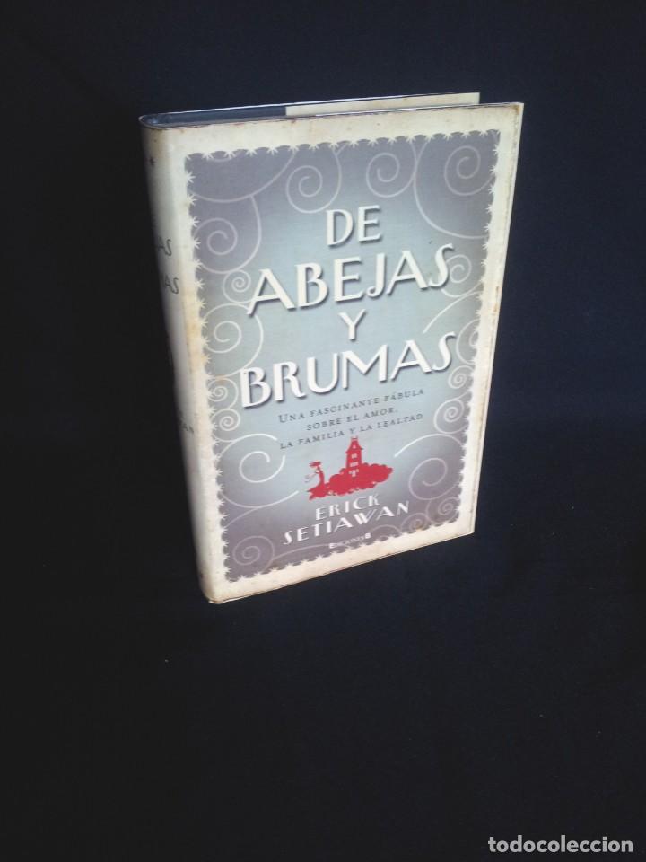 Libros de segunda mano: ERICK SETIAWAN - DE ABEJAS Y BRUMAS - EDICIONES B 2009 - Foto 1