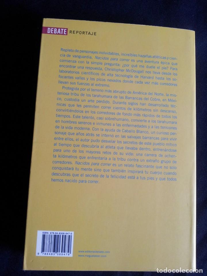 Libros de segunda mano: CHRISTOPHER MCDOUGALL - NACIDOS PARA CORRER - DEBATE 2013 - Foto 2