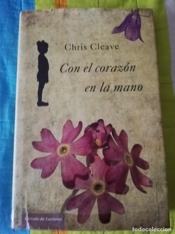 Libros de segunda mano: CON EL CORAZ&Oacute;N EN LA MANO (CHRIS CLEAVE) - C&Iacute;RCULO DE LECTORES - Foto 1