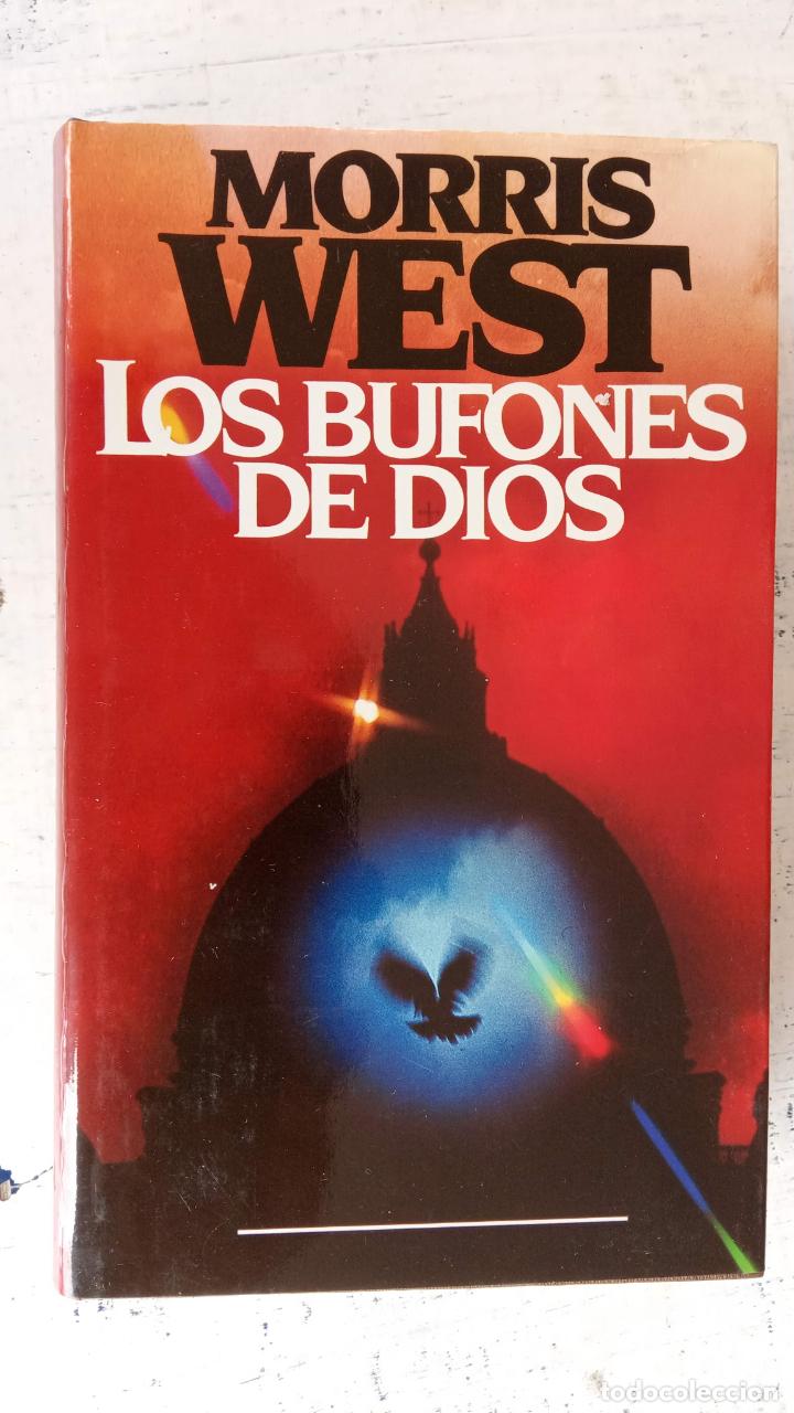 Libros de segunda mano: MORRIS WEST - LOS BUFONES DE DIOS - - Foto 2