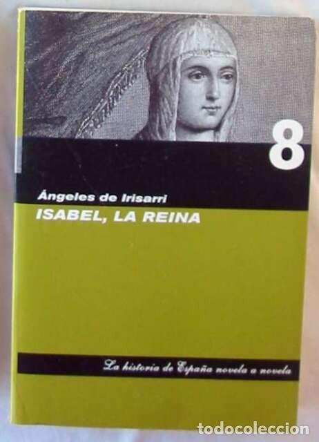 Libros de segunda mano: ISABEL, LA REINA - &Aacute;NGELES DE IRISARRI - Foto 1
