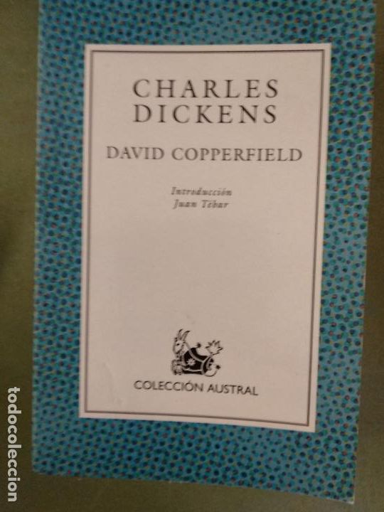 Libros de segunda mano: DAVID COPPERFIELD, Charles Dickens, Coleccion Austral - Foto 1