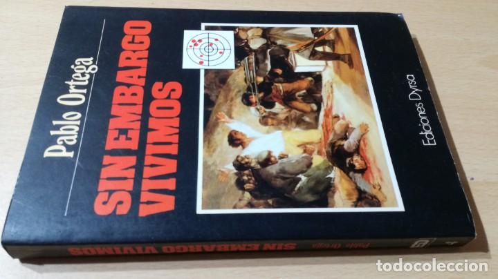 Gebrauchte B&uuml;cher: SIN EMBARGO VIVIMOS - PABLO ORTEGA - EDICIONES DYRSA	 / 	S-103