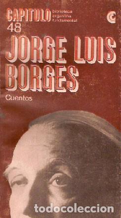 Libros de segunda mano: Borges, Jorge Luis -  Cuentos - Colecci&oacute;n capitulo - Foto 1