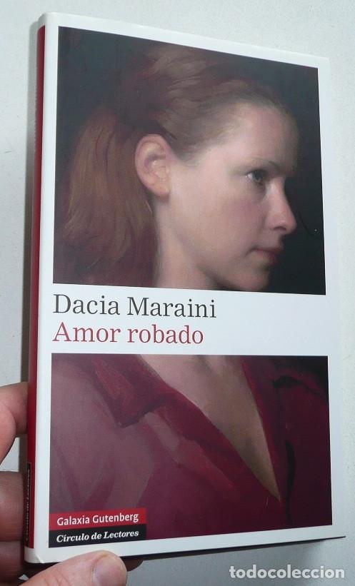 Libros de segunda mano: Amor robado - Dacia Maraini (C&iacute;rculo de Lectores, 2012) - Foto 1