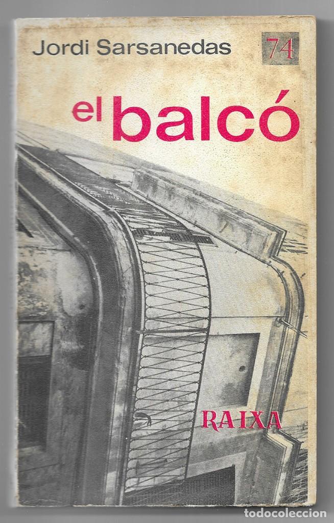 Libros de segunda mano: Balc&oacute;, El      Sarsanedas, Jordi.   1969 - Foto 1