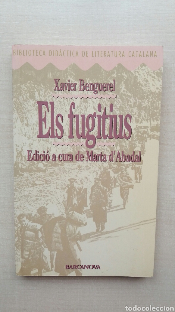 els fugitius. xavier benguerel. barcanova, bibl Comprar en