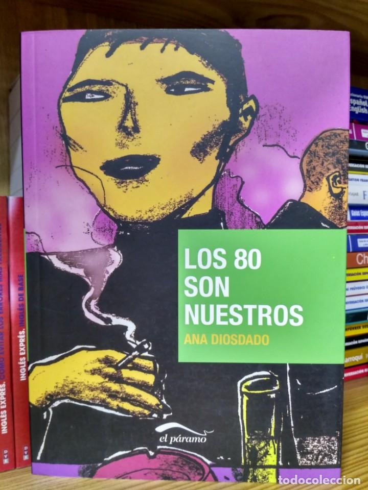 Libri di seconda mano: los 80 son nuestros, Ana Diosadado. El p&aacute;ramo. 9788492904006