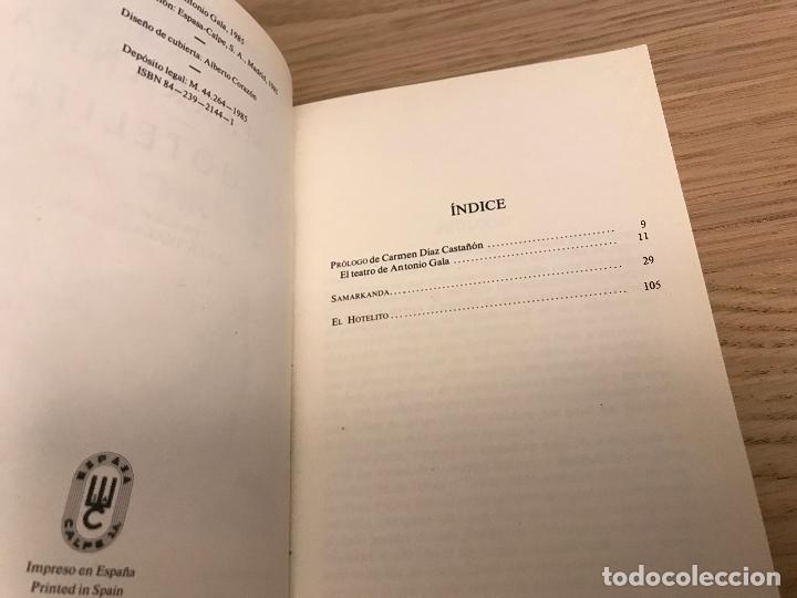 Libros de segunda mano: SAMARKANDA - EL HOTELITO - ANTONIO GALA - 1&ordf; EDICION - Foto 4