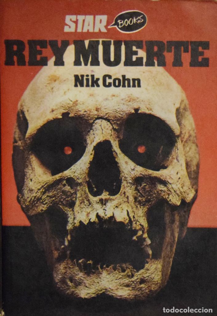 Libros de segunda mano: REY MUERTE - Nik COHN - Foto 1