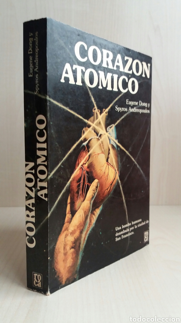 Libros de segunda mano: Coraz&oacute;n at&oacute;mico. Eugene Dong y Spyros Andreopoulos. Editorial Roca, 1979. - Foto 3