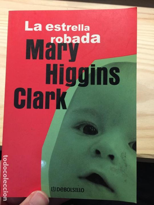 Libros de segunda mano: LA ESTRELLA ROBADA. - MARY HIGGINS CLARK. - Foto 1