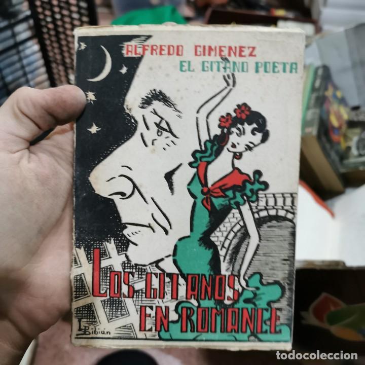 Libros de segunda mano: LIBRO - LOS GITANOS EN ROMANCE. ALFREDO GIMENEZ. EL GITANO POETA. / 11.710 - Foto 1