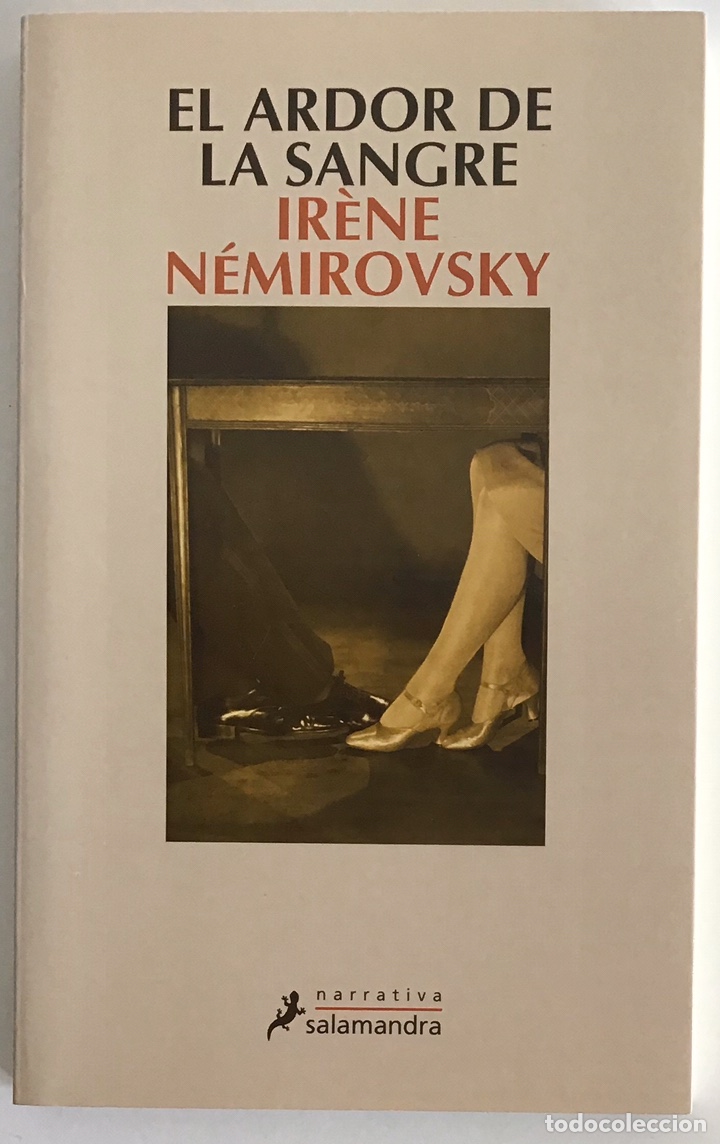 Libros de segunda mano: EL ARDOR DE LA SANGRE / IR&Egrave;NE N&Eacute;MIROVSKY / SALAMANDRA - Foto 1