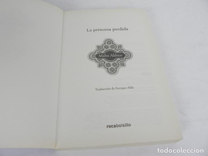 Libros de segunda mano: LA PRINCESA PERDIDA (MAHA AKHTAR) ROCABOLSILLO-2012 - Foto 4