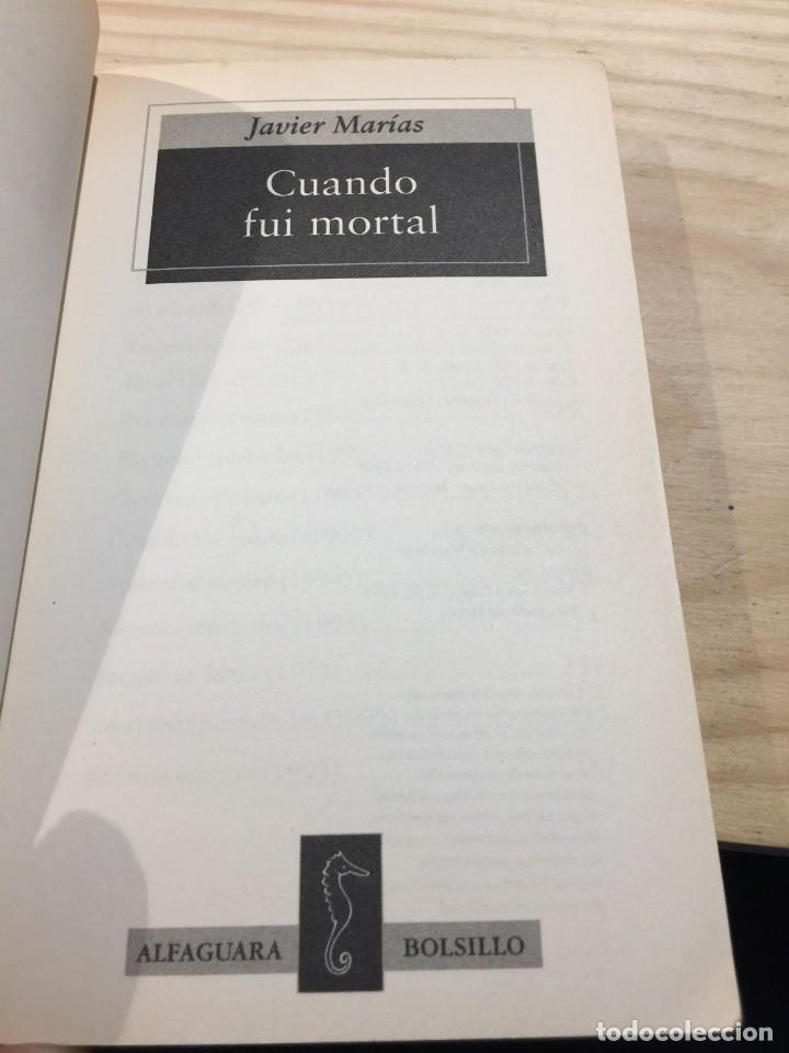 Libros de segunda mano: Cuando fui mortal. - Javier MAR&Iacute;AS&nbsp; - Foto 3