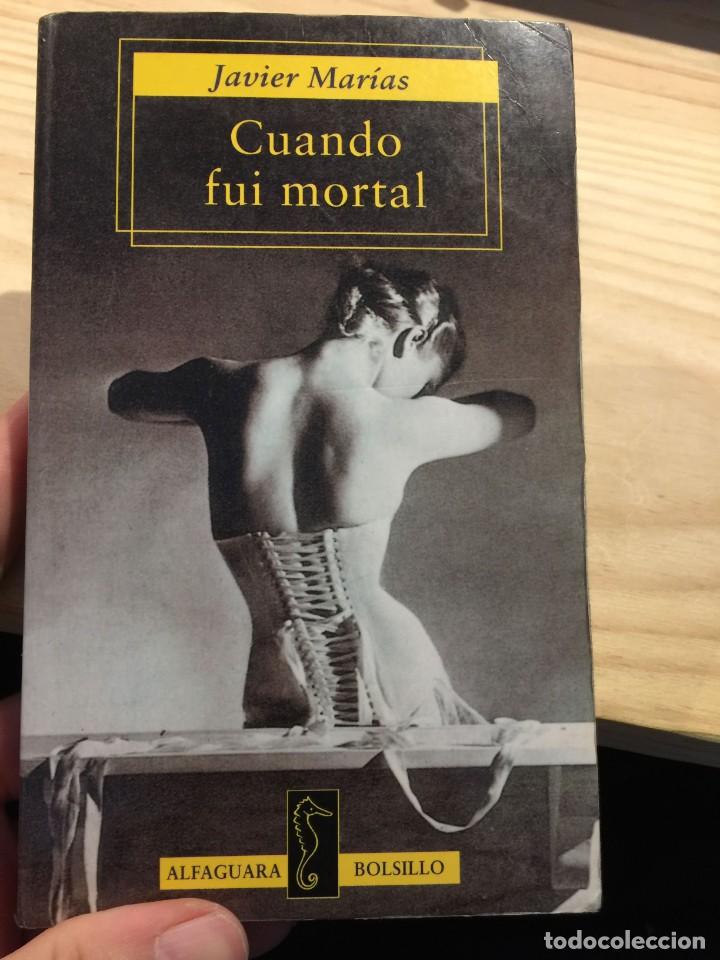 Libros de segunda mano: Cuando fui mortal. - Javier MAR&Iacute;AS&nbsp; - Foto 1