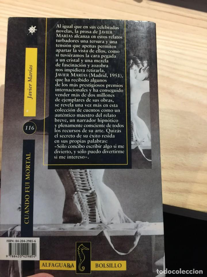 Libros de segunda mano: Cuando fui mortal. - Javier MAR&Iacute;AS&nbsp; - Foto 2