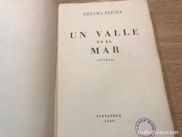Libros de segunda mano: UN VALLE EN EL MAR. CONCHA ESPINA - Foto 3