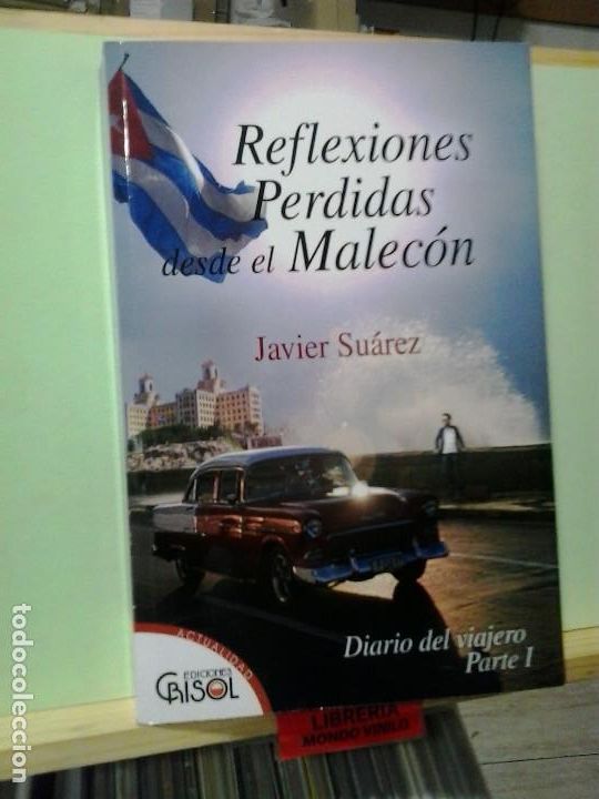 Libros de segunda mano: Reflexiones perdidas desde el Malec&oacute;n. Javier Su&aacute;rez - Foto 1