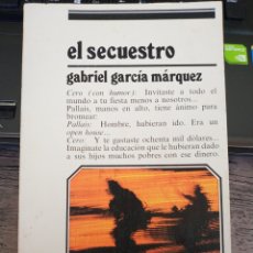 Libros de segunda mano: EL SECUESTRO - GABRIEL GARCÍA MÁRQUEZ (PRIMERA EDICIÓN 1983). Lote 203982930