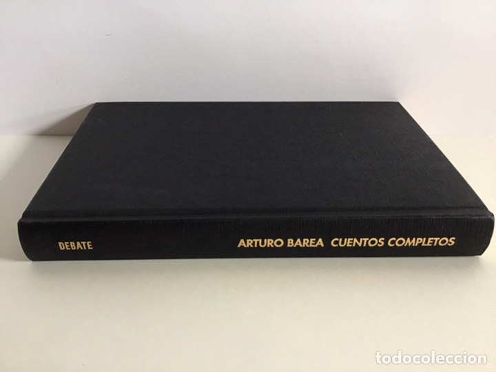 Libros de segunda mano: CUENTOS COMPLETOS / ARTURO BAREA / EDITORIAL DEBATE - Foto 8