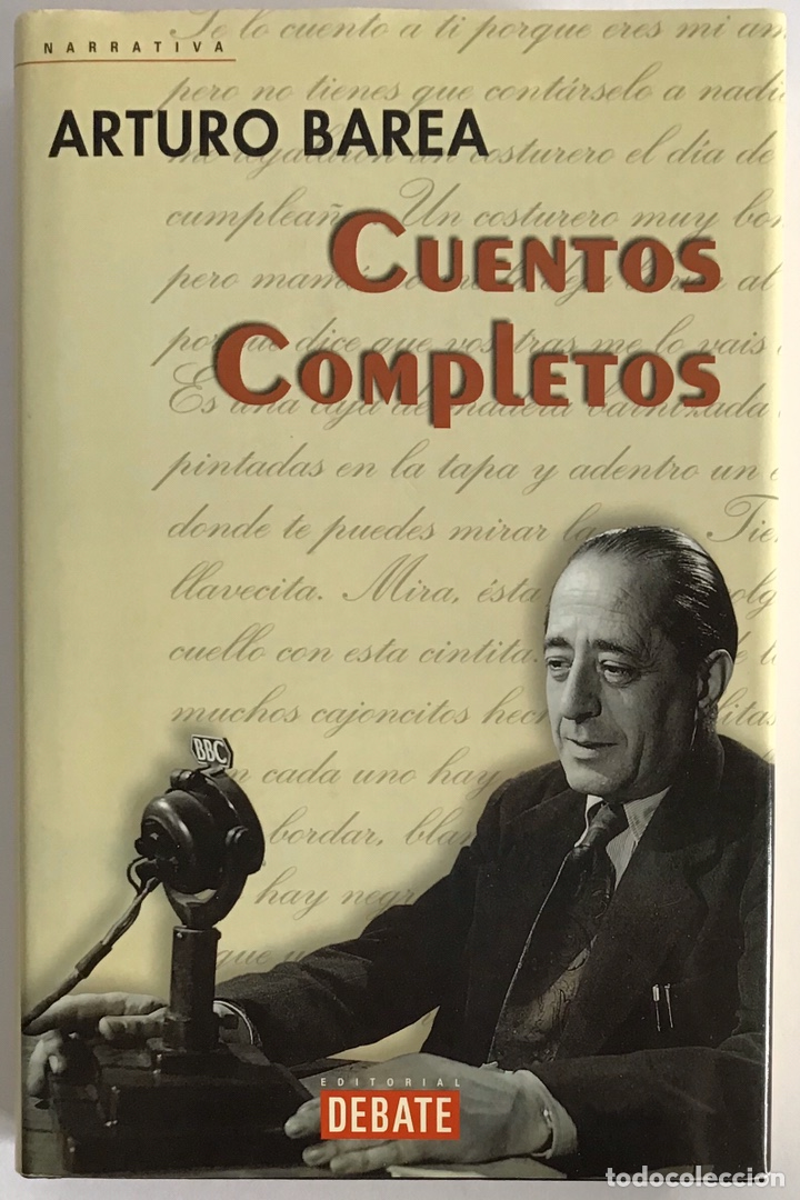 Libros de segunda mano: CUENTOS COMPLETOS / ARTURO BAREA / EDITORIAL DEBATE - Foto 1