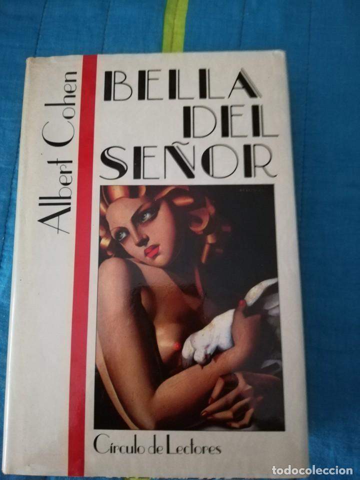 Libros de segunda mano: BELLA DEL SE&Ntilde;OR (ALBERT COHEN) - C&Iacute;RCULO DE LECTORES - Foto 1