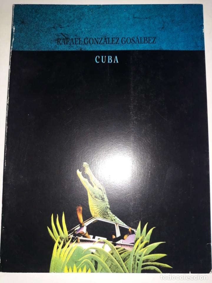 Libros de segunda mano: CUBA NO VENAL GONZ&Aacute;LEZ GOS&Aacute;LBEZ LA FLACA HOMOSEXUALIDAD HURAC&Aacute;N CAIM&Aacute;N DISPARO NUCA MUERTA A&Ntilde;OS C&Aacute;RC