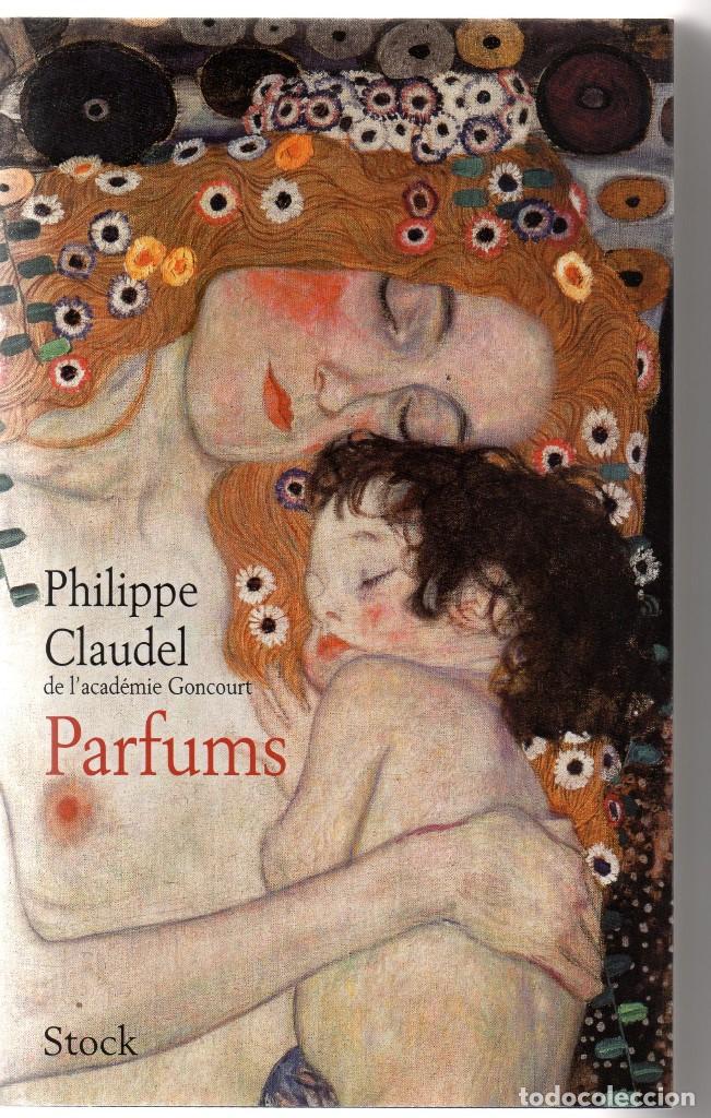 Libros de segunda mano: Parfums. Philippe Claudel. En franc&eacute;s - Foto 1