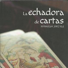 Libros de segunda mano: MANUELA JIMÉNEZ-LA ECHADORA DE CARTAS.ESCRITURA ENTRE LAS NUBES.2017.. Lote 204535955