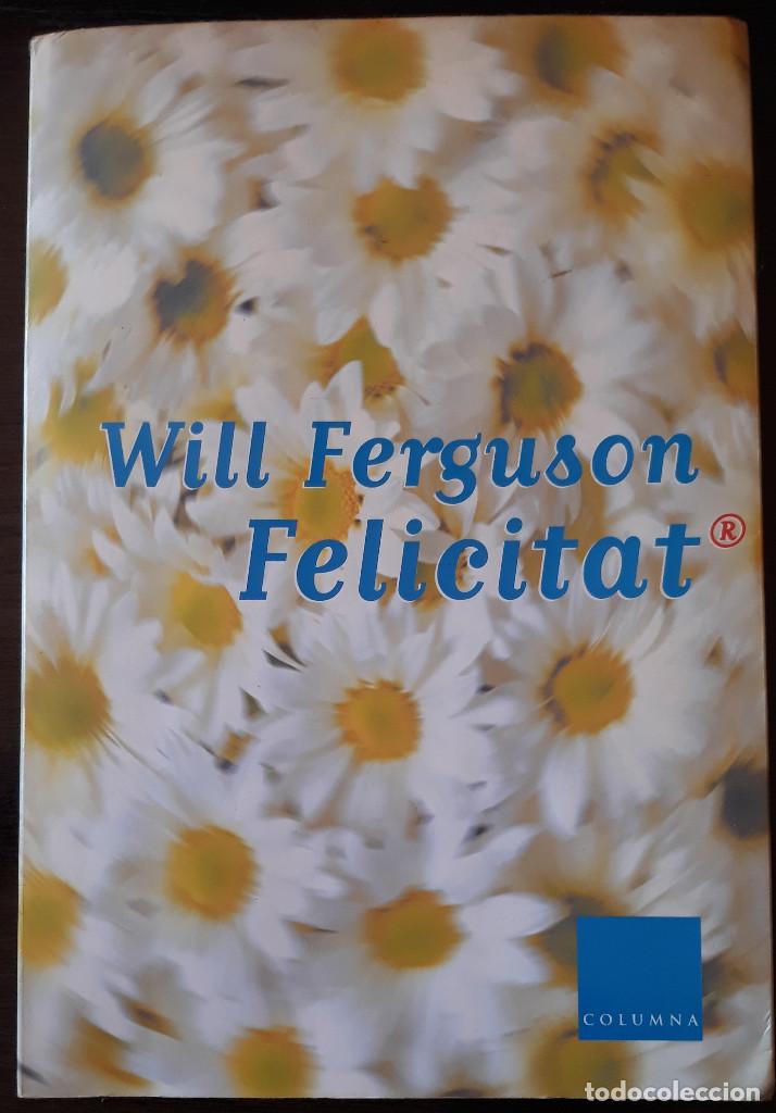 Libros de segunda mano: Felicitat. Will Ferguson - Foto 1