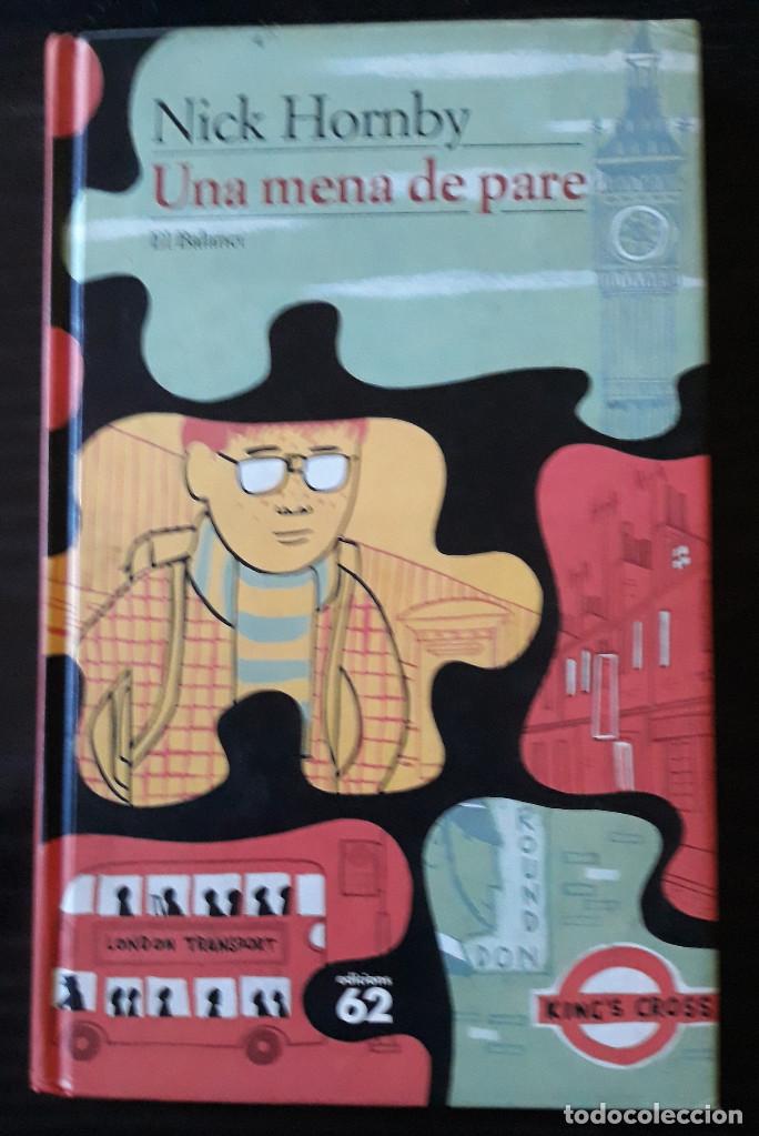Libros de segunda mano: Una mena de pare. Nick Hornby - Foto 1