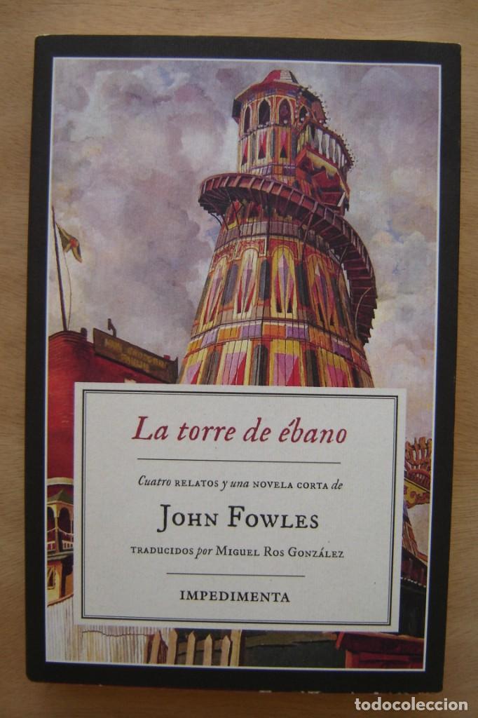 Libros de segunda mano: La torre de &eacute;bano - John Fowles - Foto 1