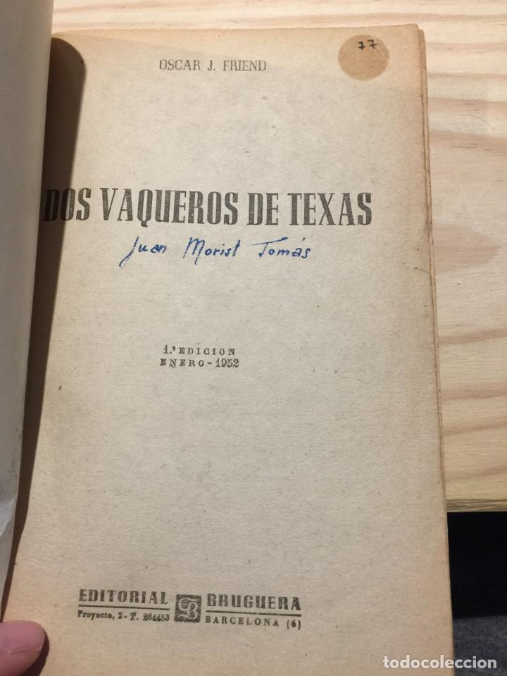 Libros de segunda mano: DOS VAQUEROS DE TEXAS - Friend,Oscar J, - Foto 5