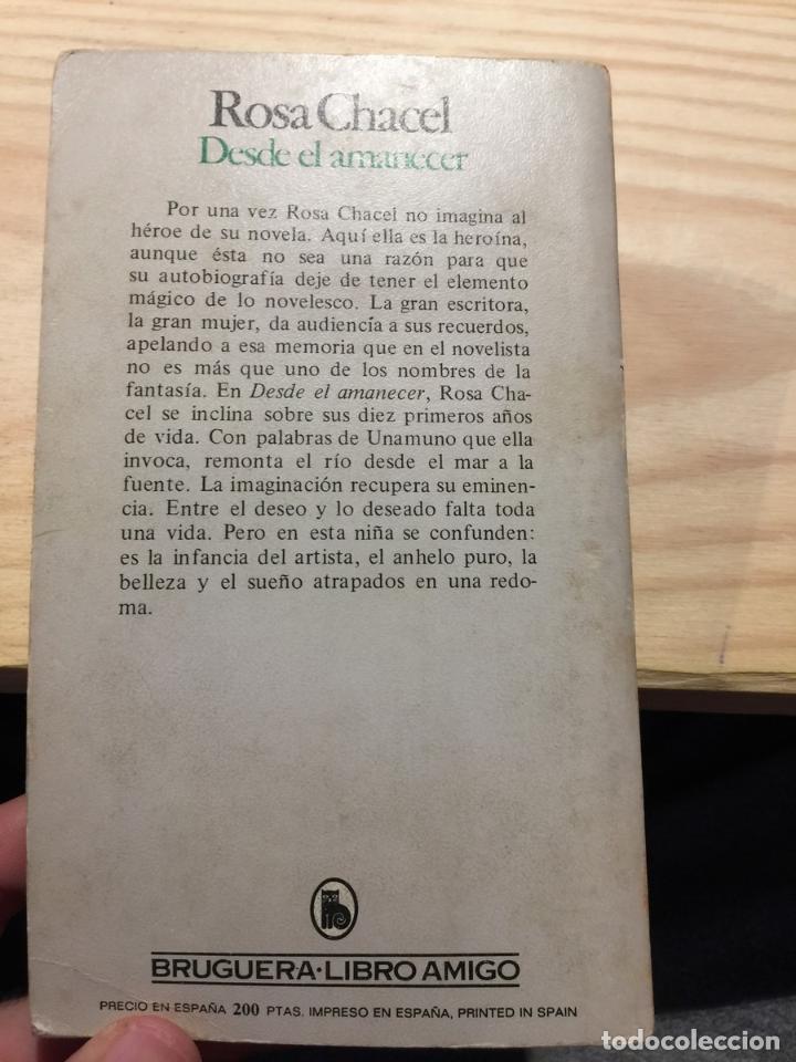 Libros de segunda mano: DESDE EL AMANECER - ROSA CHACEL - Foto 2