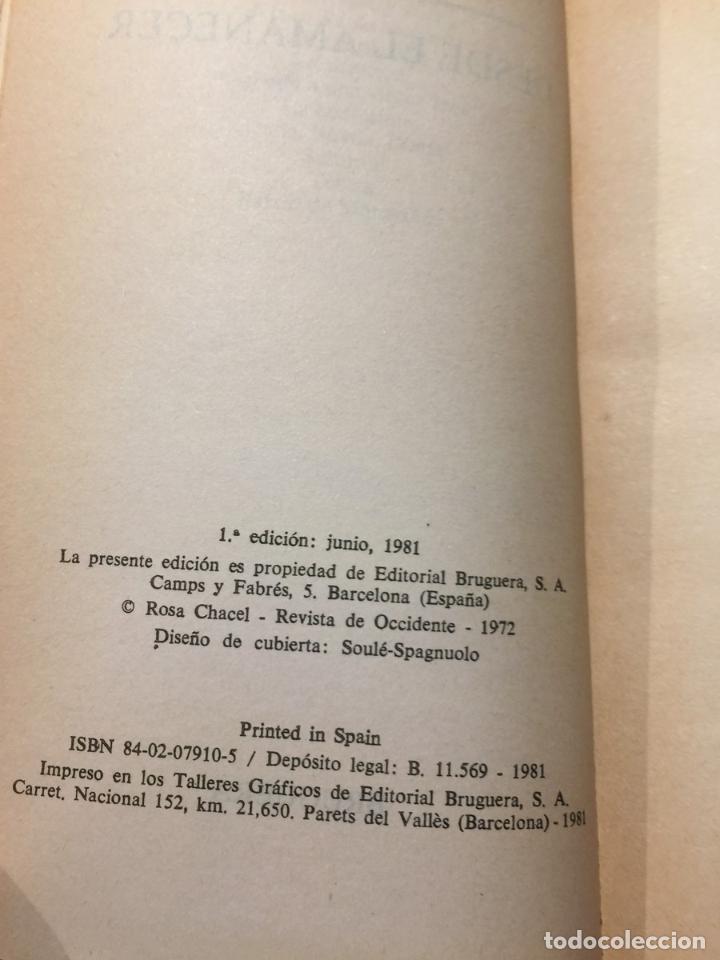 Libros de segunda mano: DESDE EL AMANECER - ROSA CHACEL - Foto 3