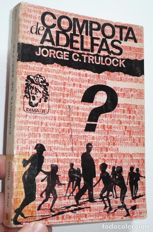Libros de segunda mano: Compota de adelfas - Jorge C. Trulock (Dima Ediciones, 1968) - Foto 1
